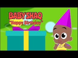 Happy Birthday to You! 🏀🎵 Baby Shaq Day 🎁 Birthday Song 🎂 Music Videos and Songs for Kids 🎈
