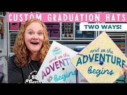 Make Custom Graduation Hat Toppers with a Cricut or Sublimation!
