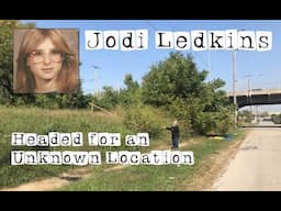 Jody Ledkins - Headed for an Unknown Location