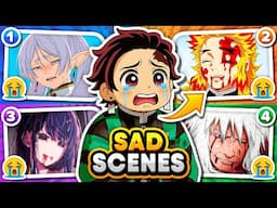 🎬 Guess the Anime by its SAD SCENE 😭 The Saddest Anime Moments