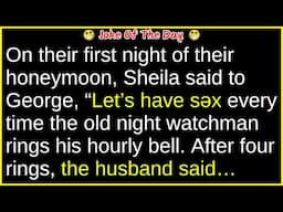On their first night of their honeymoon (funny adult joke) | best joke of the day