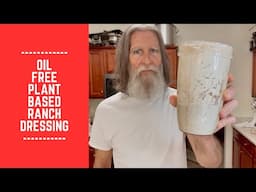 Oil Free Plant Based Ranch Dressing