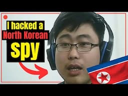 I HACKED NORTH KOREAN GOVERNMENT FUNDED SPIES!