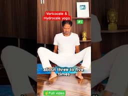 Fix Varicocele & Hydrocele with Yoga 🔥 #varicocelekailaj
