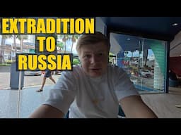 IM IN BIG TROUBLE - I Can Be EXTRADITED TO RUSSIA