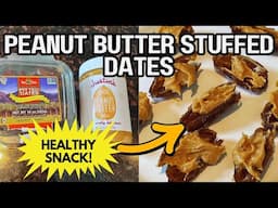 Peanut Butter Stuffed Dates 🥜 Healthy 5-Min Snack that Satisfies Cravings! Easy Recipe for Beginners