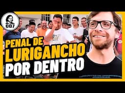 EL PENAL DE LURIGANCHO POR DENTRO | CÁRCELES EN LIMA, PERÚ