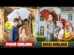 Rich Siblings 😍 Vs Poor Siblings 😢 | Story Vlog