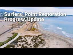 Surfers’ Point Restoration Progress Update