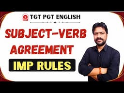 🟥Subject-Verb Agreement -Imp rules