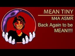 [ASMR] [M4A] A MEAN MICRO is back to be MEAN to YOU!!!!