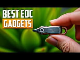 7 EDC Gear & Gadgets Everyone Will Appreciate In 2025