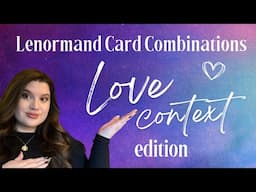 Lenormand Card Combinations: Love Context