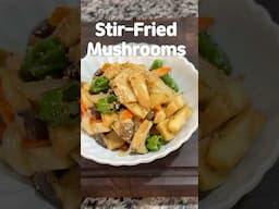 Better Than Meat! Stir-Fried Mushrooms!😋✨#shorts