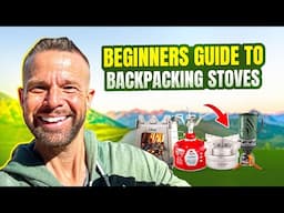 Beginners Guide to Backpacking Stoves