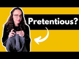 Are you a pretentious knitter?  Let's find out.