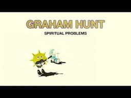 Graham Hunt - "Spiritual Problems" (Official Audio)