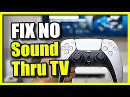 How To Fix No Sound Through TV On PS5 (Easy Method)