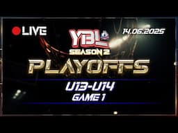 [ LIVE ] 🏀💪 YBL THAILAND SEASON 2 PLAY-OFF  Game 1 | รุ่นอายุ U13-U14