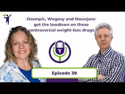 Ozempic, Wegovy and Mounjaro: Get the lowdown on these controversial weight-loss drugs