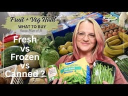 FRESH vs FROZEN vs CANNED? Fruit + Veg Haul WHAT'S BEST? - Mum of 16 KiDS