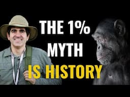 New Study Shatters the 1% Human-Chimp Difference Myth