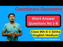Coordinate Geometry : Short Answer Questions No 1-8 - K C Sinha Class 9th Math