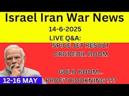 LIVE Q&A 14-6-2025 | MARKET TREND | IRAN WAR NEWS | GOLD CRUDEOIL BOOM