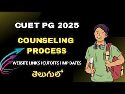 CUET PG 2025 Counselling Process Explained Quickly in Telugu