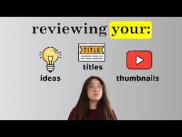 Fixing YOUR Titles & Thumbnails