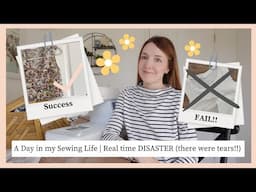 Spend a sewing day with me | Successes & failures | All does not go to plan (there may be tears)!!