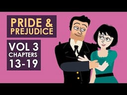 Pride and Prejudice Summary - Volume 3 - Chapters 13-19 - Schooling Online