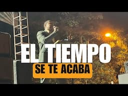 SE TE ACABA EL TIEMPO / EV. GERYSON CABRERA - DIOS SE GLORIFICO