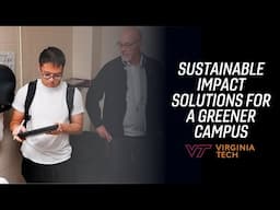 Virginia Tech students develop sustainable impact solutions for a greener campus