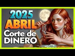 Corta el Cabello en dias de DINERO ABRIL 2025 | Dias de LUNA para Cortar el Pelo | Calendario Lunar
