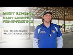 Meet Logan: A Dairy Laborer Pre-Apprentice