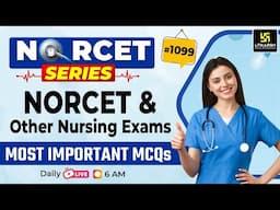 MSN, PEDIA, PHARMA | NORCET Series #1099 | NORCET 9 & All Nursing Exams Special Class