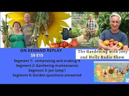 Audio S9E15 composting & making it, Gardening maintenance, guest Joe lamp'l - Garden talk radio show