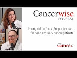Facing side effects: Supportive care for head and neck cancer patients