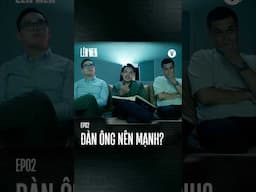 Đàn ông nên mạnh?
