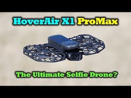 Hover X1 ProMax Drone -  Review After 6 Months of Flying