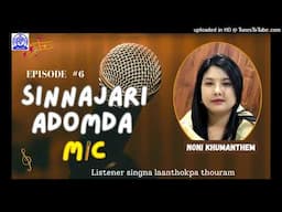 Sinajari Adomda Mic| Khonjel Nachom