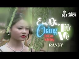 Randy | Em Đi Chẳng Trở Về (Thái Can, Anh Bằng) | Nhạc Vàng Tình Ca