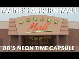 Exploring a Mall Stuck in the 80's - The Auburn Mall in Maine - Neon Time Capsule!