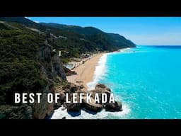 Best Places on Lefkada Island Greece 🇬🇷 Top Beaches & Towns 4K Guide