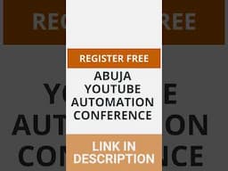 Abuja YouTube Automation Conference