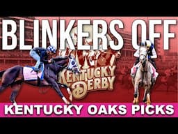 Kentucky Oaks 2025 Picks & Analysis | Blinkers Off 719