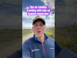 3 Tips for Families Traveling with Children on Immersion #spanishimmersion #summertravel