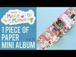 Make With Me Monday / 1 Piece of Paper Mini Album