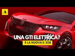 Peugeot E-208 GTi: ELETTRICA o ERETICA?